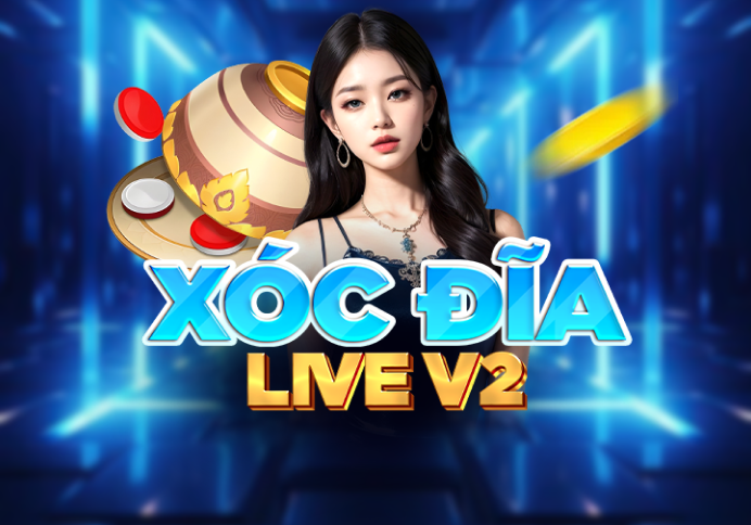 Xóc Đĩa Live V2